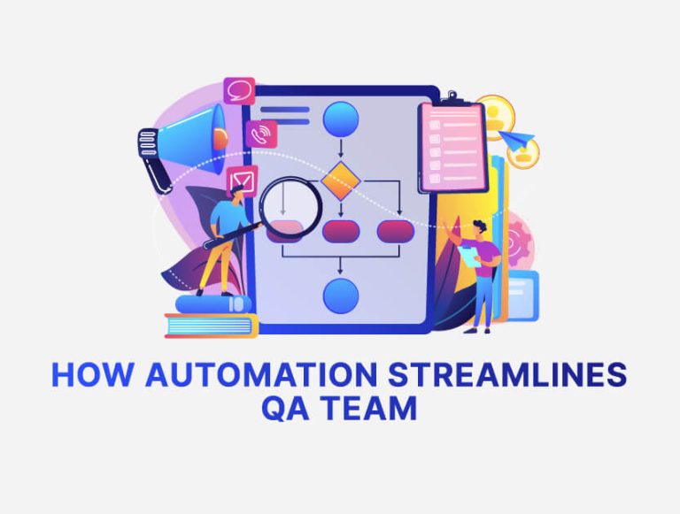 How Automation Streamlines QA Team