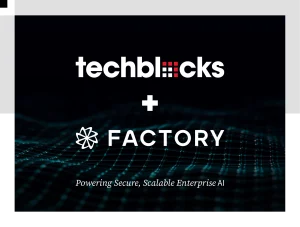 TechBlocks and Factory Partnership: Powering Secure, Scalable Enterprise AI